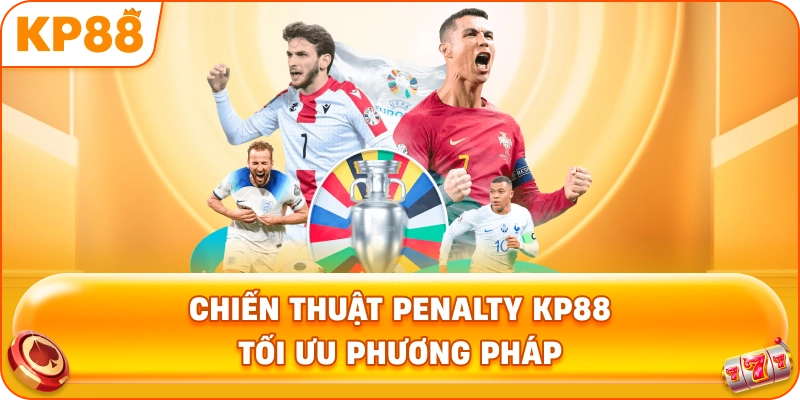 Chiến Thuật Penalty KP88 tối ưu phương pháp