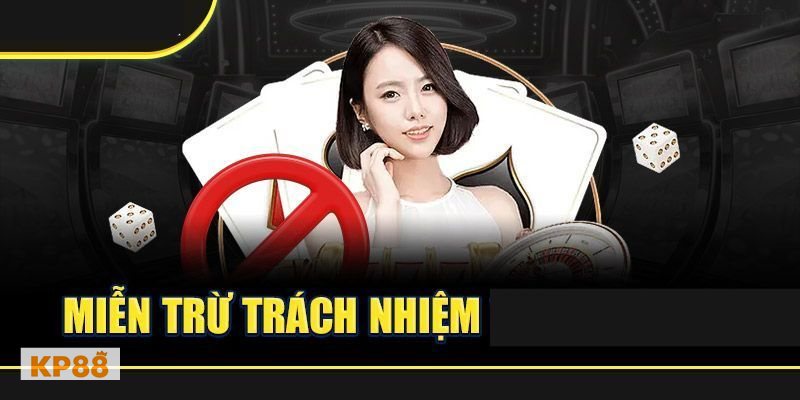 Miễn Trừ Trách Nhiệm kp88 - Quyền cập nhật điều khoản Miễn Trừ Trách Nhiệm kp88 - Quyền cập nhật điều khoản