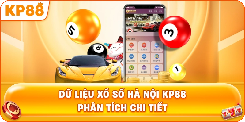 Dữ Liệu Xổ Số Hà Nội KP88 phân tích chi tiết