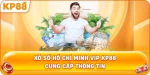 Xổ Số Hồ Chí Minh VIP KP88 cung cấp thông tin